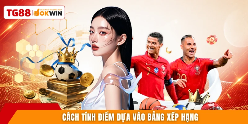 Cách tính điểm dựa vào bảng xếp hạng